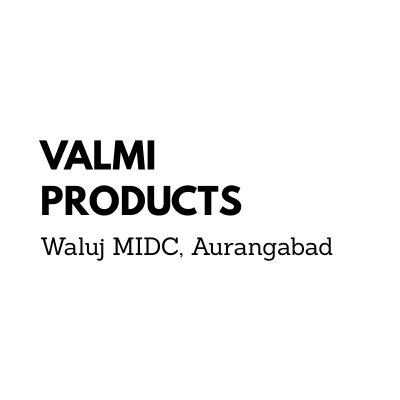Valmi Products, Waluj MIDC, Aurangabad